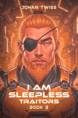 I Am Sleepless: Traitors (Book 3)
