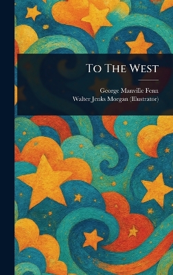 To The West