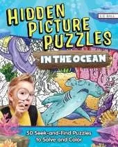 Hidden Picture Puzzles in the Ocean: 50 Seek-and-Find Puzzles to Solve and Color