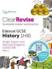 ClearRevise Edexcel GCSE History 1HI0 Anglo-Saxon and Norman England, C1060-88