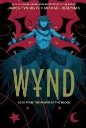 Wynd Book Four: The Power of the Blood