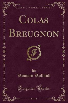 Colas Breugnon (Classic Reprint)