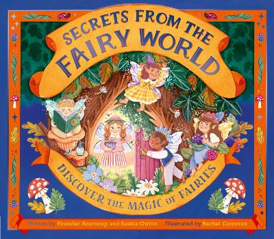 Secrets from the Fairy World: Discover the Magic of Fairies