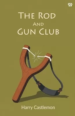 The Rod And Gun Club (Edition1)