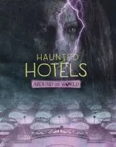 Haunted Hotels Around the World