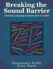 Breaking the Sound Barrier: Teaching Language Learners How to Listen