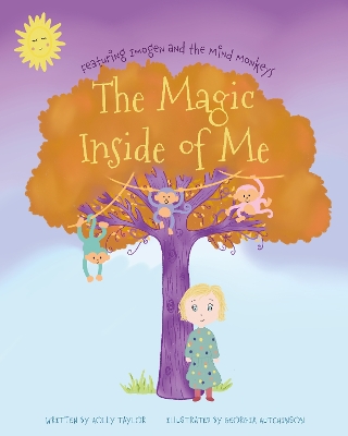 The Magic Inside of Me: Featuring Imogen and Mind Monkeys