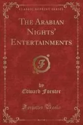 The Arabian Nights' Entertainments (Classic Reprint)