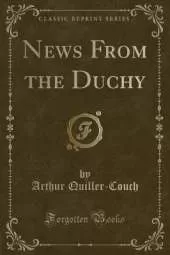 News From the Duchy (Classic Reprint)