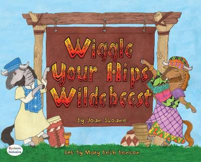 Wiggle Your Hips Wildebeest