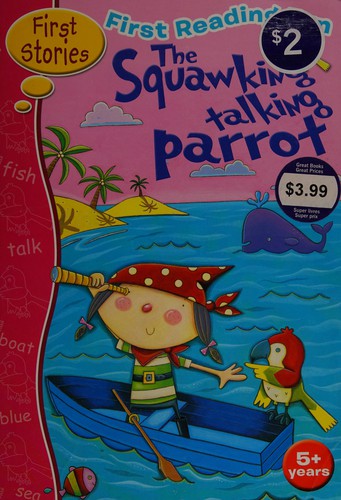 First Reading Fun: The Squawking Talking Parrot