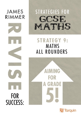Maths All Rounders: Strategy 9 for GCSE Mathematics