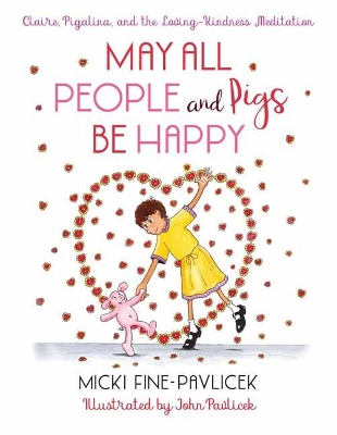 May All People and Pigs Be Happy