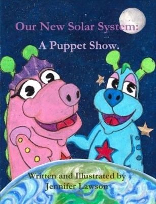 Our New Solar System: A Puppet Show.