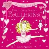 How to be a Perfect Ballerina