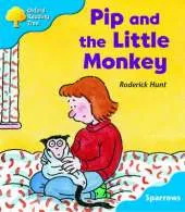 Oxford Reading Tree: Level 3: Sparrows: Pip and the Little Monkey