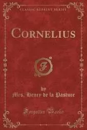 Cornelius (Classic Reprint)