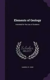 Elements of Geology: Intended for the Use of Students