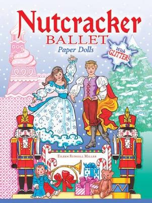 Nutcracker Ballet Paper Dolls: With Glitter!