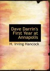 Dave Darrin's First Year at Annapolis