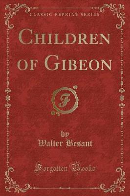 Children of Gibeon (Classic Reprint)