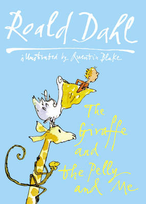 Giraffe And The Pelly And Me