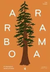 Arborama: A Marvellous World of Trees