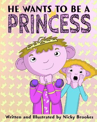 He Wants To Be A Princess