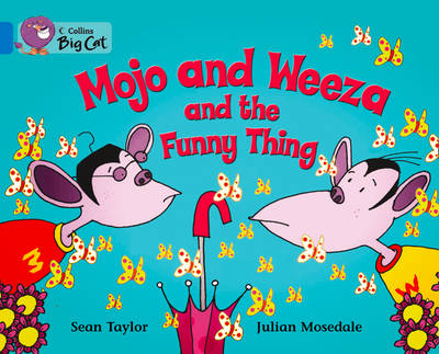 Mojo and Weeza and the Funny Thing Workbook