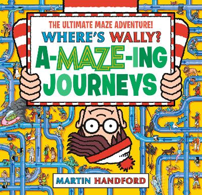 Where's Wally? Amazing Journeys: An epic maze gift book packed with puzzles, searches and over 60 amazing routes to explore, perfect present for boys, girls and teenage fans