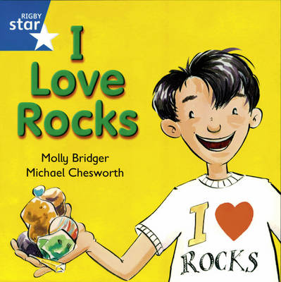 Rigby Star Independent year1/P2 Blue Level: I Love Rocks