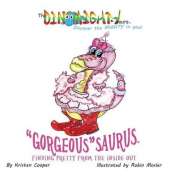 "Gorgeous"saurus: Finding Pretty from the Inside out