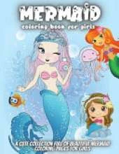 Mermaid Coloring Book For Girls: Amazing Coloring Book with Mermaids and Sea Creatures