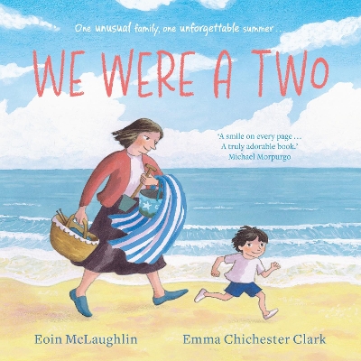 We Were a Two: 'A smile on every page.' Michael Morpurgo
