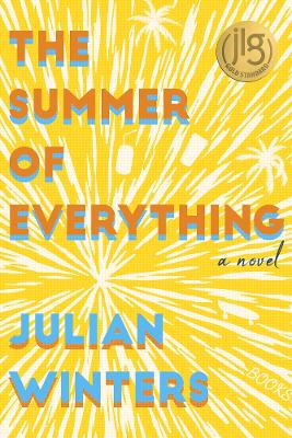 The Summer of Everything: A Novel