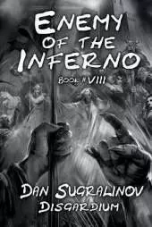 Enemy of the Inferno (Disgardium Book #8): LitRPG Series