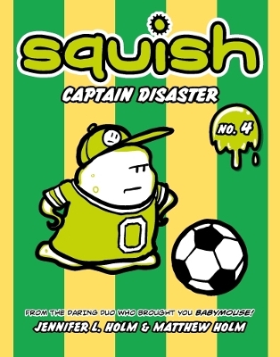 Squish #4: Captain Disaster