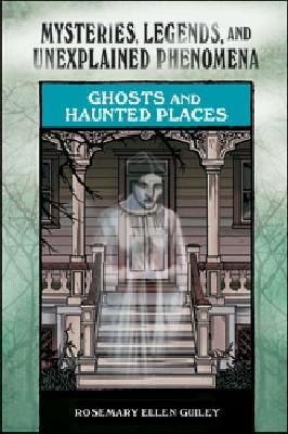 Ghosts and Haunted Places
