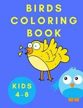 Birds Coloring Book Kids 4-8: Activity Book for Kids - Toddler Animal Coloring Book - Coloring Pages with Birds - Relaxation Coloring Book for Children