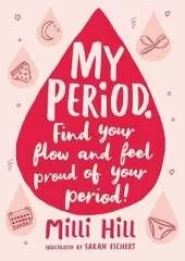 My Period: Find your flow and feel period positive!