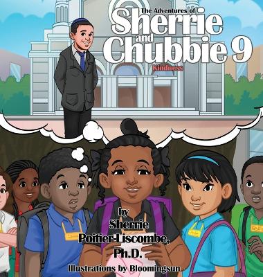 The Adventures of Sherrie and Chubbie 9 Kindness
