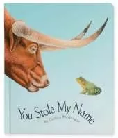 You Stole My Name: The Curious Case of Animals with Shared Names (Board Book)