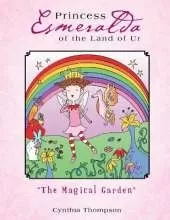 Princess Esmeralda of the Land of Ur: "The Magical Garden"
