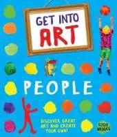 Get Into Art: People: Discover great art - and create your own!