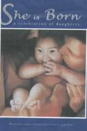She is Born: A Celebration of Daughters