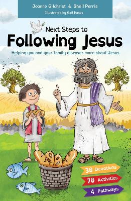 Next Steps to Following Jesus: Helping You and Your Family Discover More About Jesus