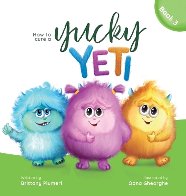 How to Cure a Yucky Yeti