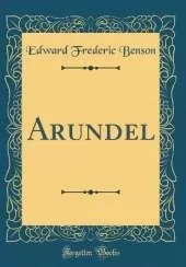 Arundel (Classic Reprint)