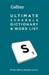 Ultimate SCRABBLE™ Dictionary and Word List: All the Official Playable Words, Plus Tips and Strategy