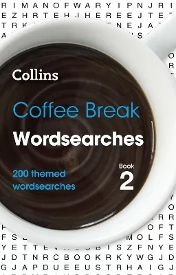 Coffee Break Wordsearches Book 2: 200 Themed Wordsearches